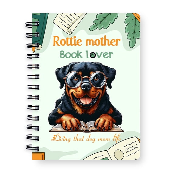 Rottweiler Rottie Mother Book Lover Living That Dog Mom Life Happy Mother's Day Spiral Bound Journal Rottie Dog Lover Gifts Idea 5x7in Spiral Notebook - 03004