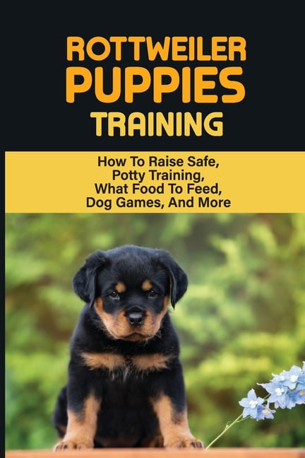 Rottweiler Training: Guide On How To Train Your Rottweiler Puppy: How ...