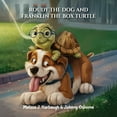 Roudy the Dog & Franklin the Box Turtle, (Paperback)