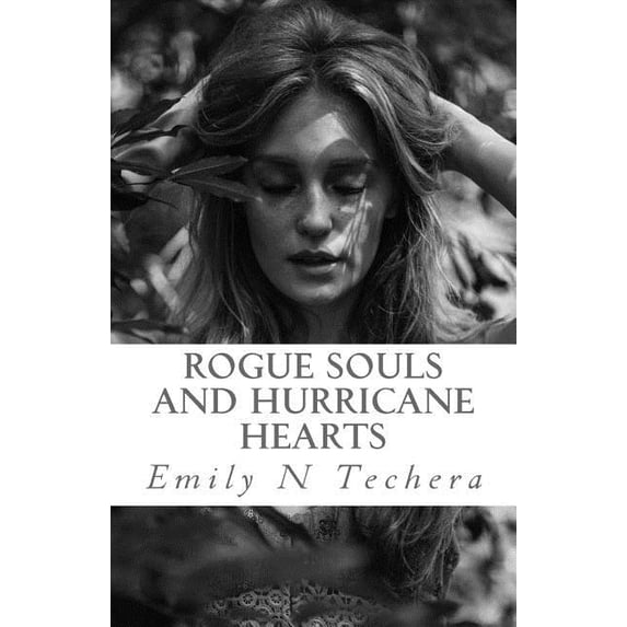 Rouge Souls and Hurricane Hearts Paperback 198749301X 9781987493016 Emily N Techera