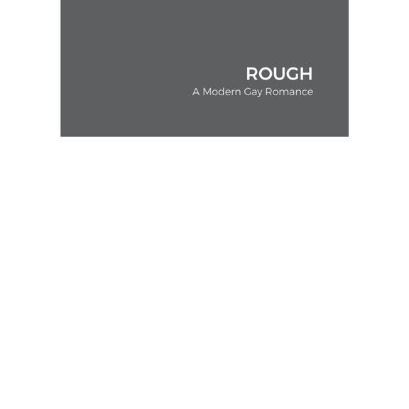 Rough: A Modern Gay Romance, (Paperback)