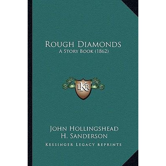 Rough Diamonds: A Story Book (1862) Paperback