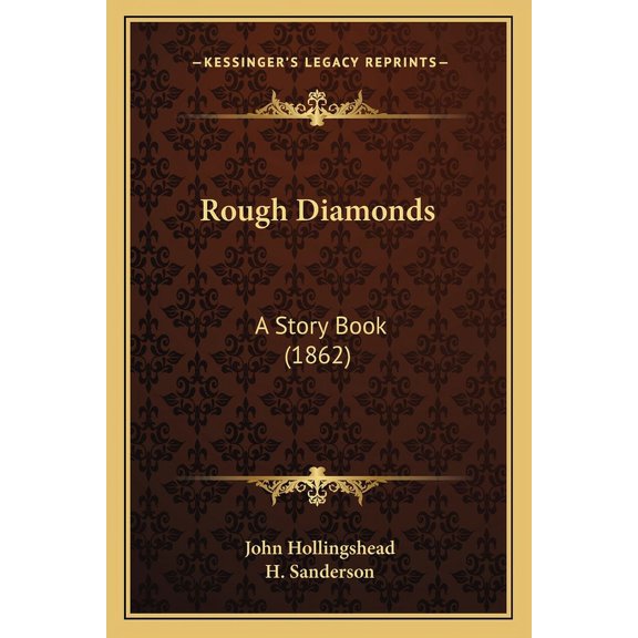 Rough Diamonds : A Story Book (1862) (Paperback)