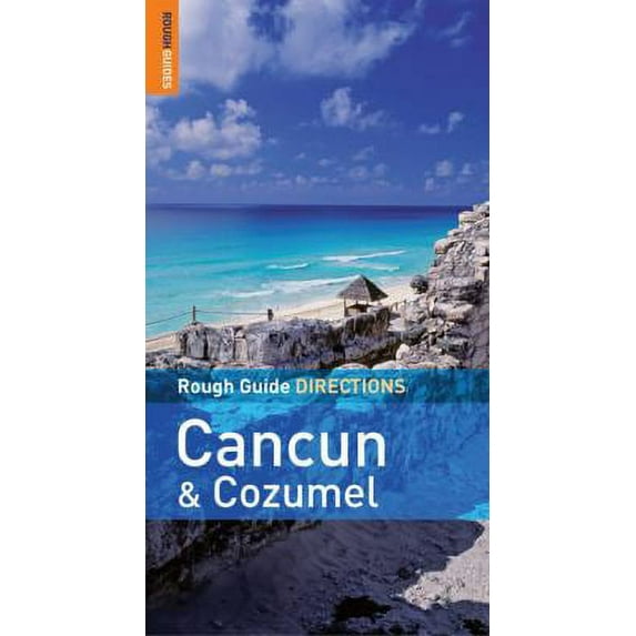 Pre-Owned Rough Guide Directions Cancun & Cozumel (Paperback) 1858285402 9781858285405
