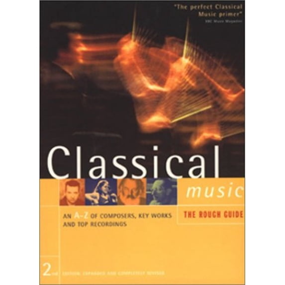 Pre-Owned The Rough Guide to Classical Music (Paperback) 1858282578 9781858282572