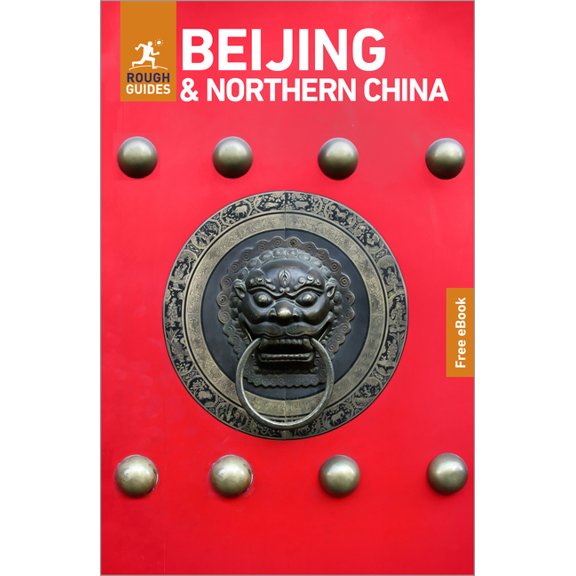 Rough Guides Rough Guides Beijing and Northern China: Travel Guide with eBook: 2027 Insider Tips Must-See Sights Maps & Itineraries C, (Paperback)