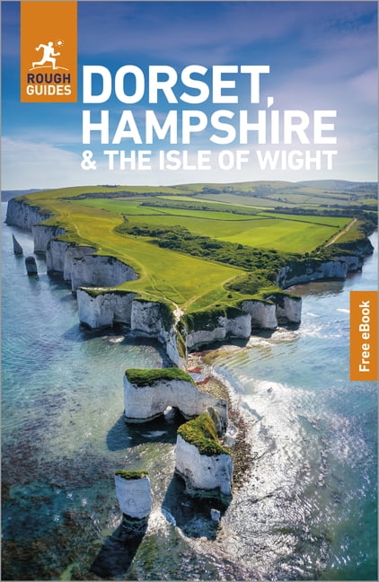 Rough Guides Rough Guides Dorset, Hampshire and the Isle of Wight: Travel Guide with eBook, (Paperback)