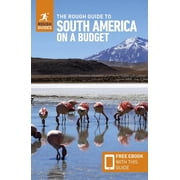 Rough Guides The Rough Guide to South America on a Budget Travel Guide with eBook, Paperback