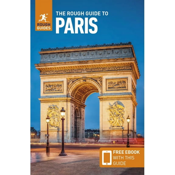 Rough Guides The Rough Guide to Paris: Travel Guide with eBook, (Paperback)