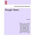 thumbnail image 1 of Rough Hewn. (Paperback), 1 of 1