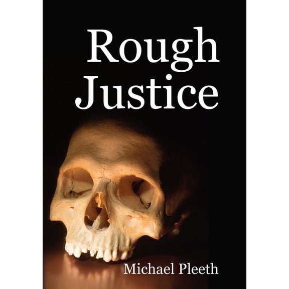 Rough Justice, (Paperback)