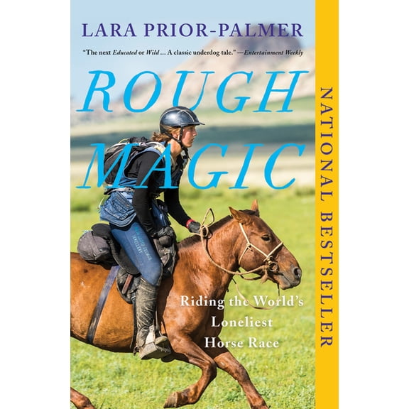 Rough Magic: Riding the World's Loneliest Horse Race, (Paperback)