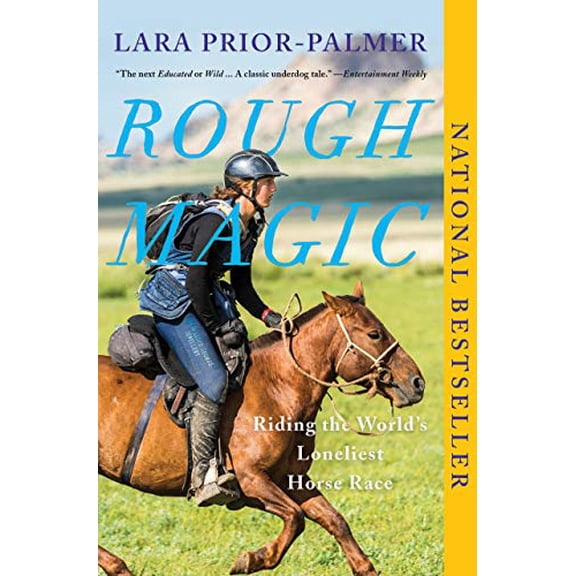 Pre-Owned Rough Magic: Riding the World's Loneliest Horse Race (Paperback) 1948226987 9781948226981