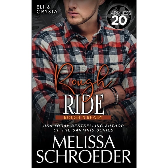 Rough Ride: A Harmless World Novel, (Paperback)