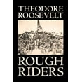 thumbnail image 1 of Rough Riders by Theodore Roosevelt, Biography & Autobiography - Historical, (Paperback), 1 of 1