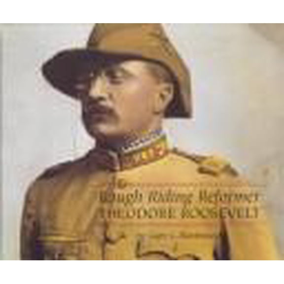 Pre-Owned Rough Riding Reformer : Theodore Roosevelt (Library Binding) 9780761405207
