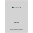 thumbnail image 1 of Pre-Owned Roughing It (Paperback) 0520020189 9780520020184, 1 of 1