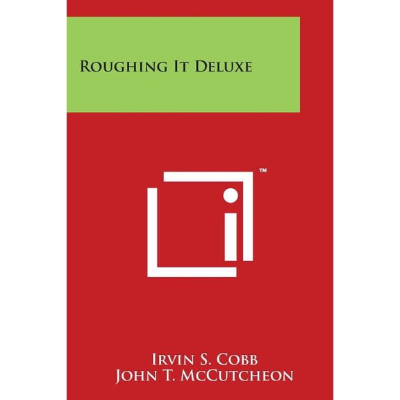 Roughing It Deluxe (Paperback)
