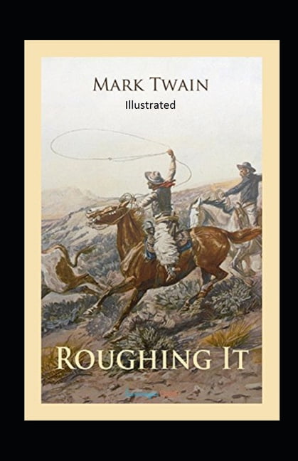 Roughing It Illustrated (Paperback)