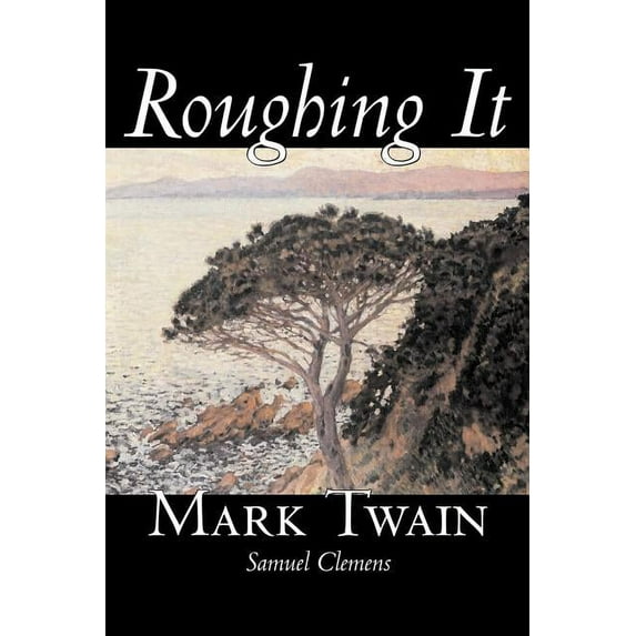 Roughing It by Mark Twain, Fiction, Classics, (Paperback)