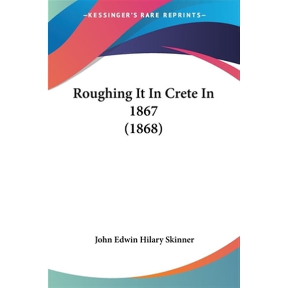 Roughing It in Crete in 1867