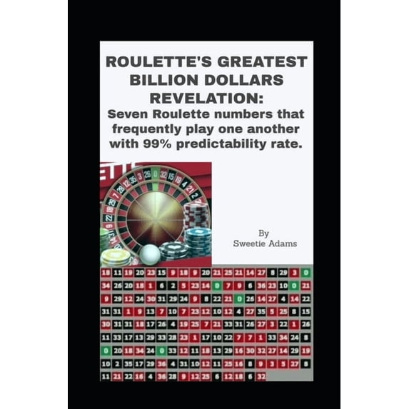 Vegas Ablaze Roulette's Greatest Billion Dollars Revelation: Seven Roulette numbers that frequently play one another with a predictab, Book 3, (Paperback)