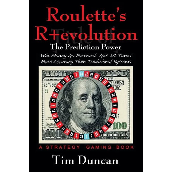 Roulette's R+evolution: The Prediction Power, (Paperback)
