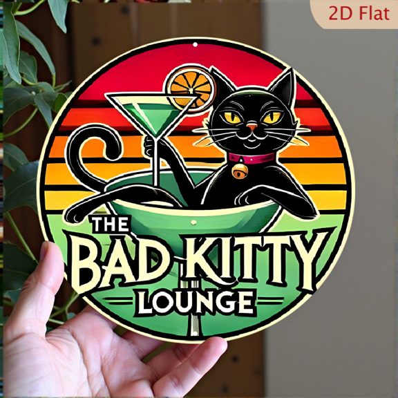 Round Aluminum Wall Art, "The Bad Kitty Lounge" Retro Black Cat Martini Decor, 1pc, 8" Wall Art Metal Signs, Wall Decor For Kitchen, Door, Office, Cafe, Bedroom, Room, Home, Gift Ideal, Weird Decor