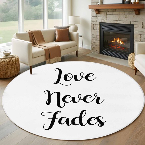 Round Area Rug 5ft Love Never Fades Quote Black White Area Rugs Washable Low Pile Floor Carpet for Bedroom, Simple Abstract Text Non Slip Soft Rugs for Living Room Entryway Dining Room