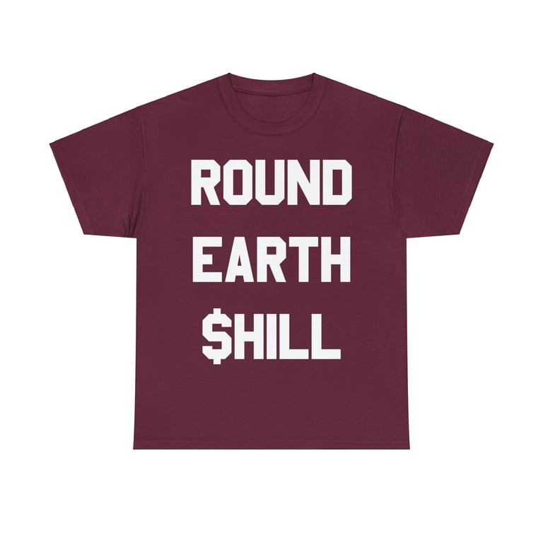 Round Earth Shill Round Earth Shill