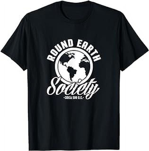 Round Earth Society Funny Anti Flat Earth Globe T-Shirt - Walmart.com