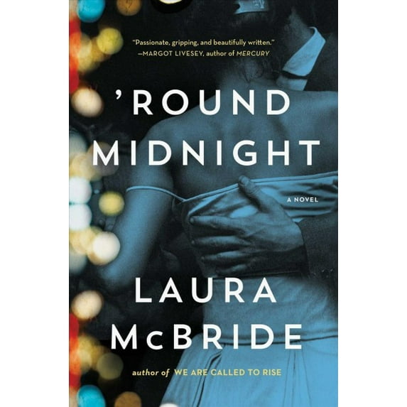 'Round Midnight: A Novel