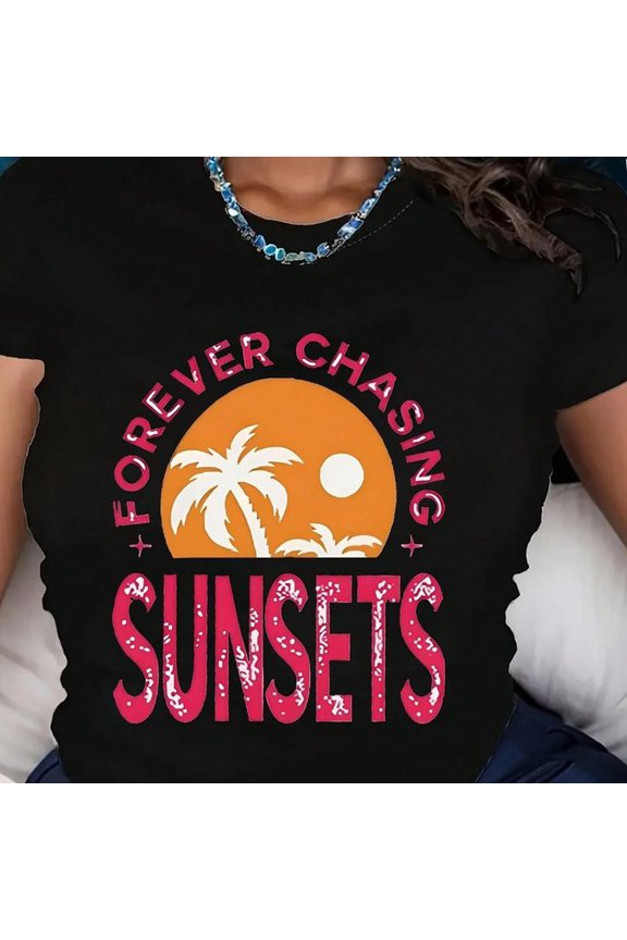 Round Neck T-Shirt With Forever Chasing Sunsets Palm Tree Sunset Print For Beach Travel,220g