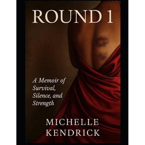 Round Round 1 - A Memoir of Survival, Silence, and Strenght Part 1, Book 1, (Paperback)