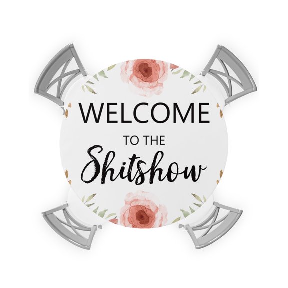 Round Tablecloth with Elastic Watercolour Flower Welcome to Shitshow Waterproof Stain-proof Table Cover Wipeable Fitted Table Cloths for 36"-44" Round Tables Dining Kitchen
