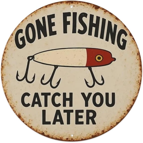 Round Tin Sign Retro Metal Wall Decor for Cafe Bar Pub Home, Gone Fishing Catch You Later Design, 8 x 8 Inch