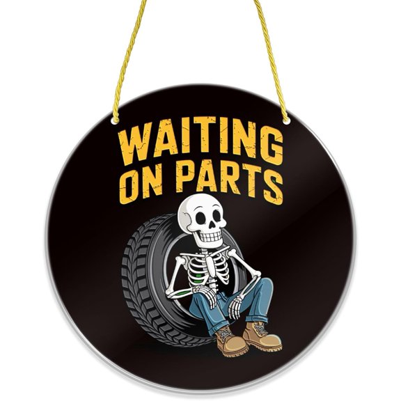 Round Waiting On Parts Door Sign for Outdoor Use