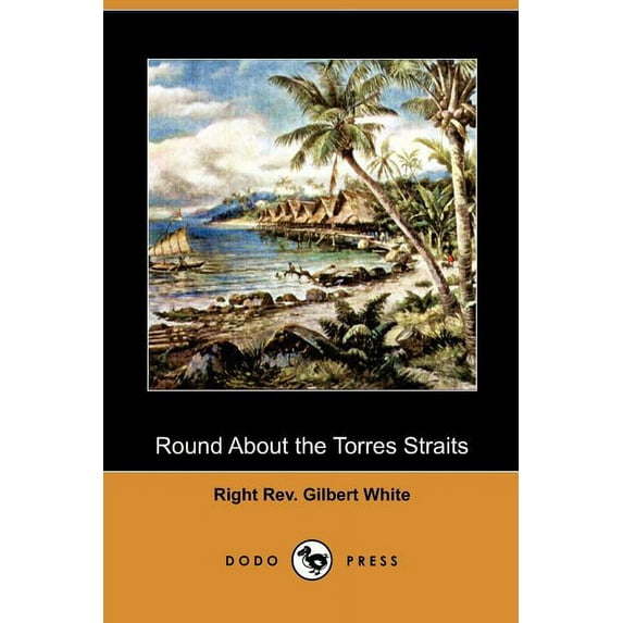 Round about the Torres Straits (Dodo Press)