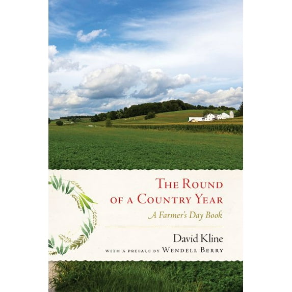 Round of a Country Year : A Farmer's Day Book (Paperback)