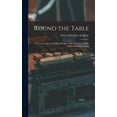 thumbnail image 1 of Round the Table : Notes on Cookery and Plain Recipes, With a Selection of Bills of Fare for Every Month (Hardcover), 1 of 1