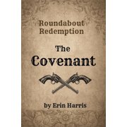 Roundabout Redemption The Covenant Paperback