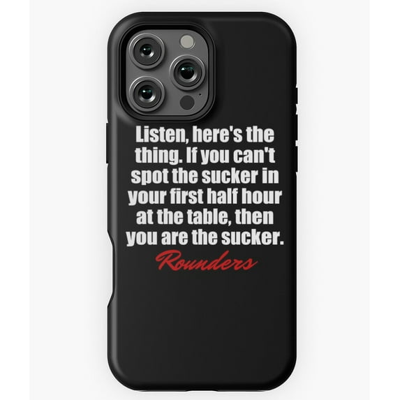 Rounders Sucker at The Table Art N8174 Phone Case for iPhone 17 16 15 14 13 12 11 Pro Max