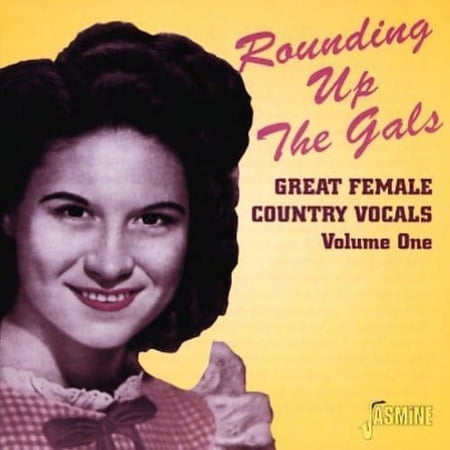 Rounding Up The Gals Vol.1: Great Female Country Vocals