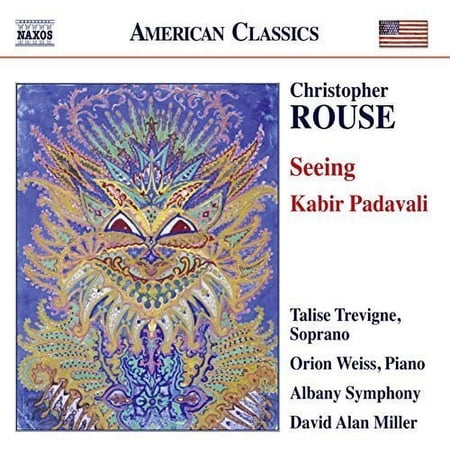 Rouse / Weiss / Albany Symphony / Miller - Seeing - Kabir Padavali - Music & Performance - CD