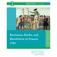 thumbnail image 1 of Pre-Owned Rousseau, Burke, and Revolution in France, 1791 (Paperback) 0393938883 9780393938883, 1 of 1