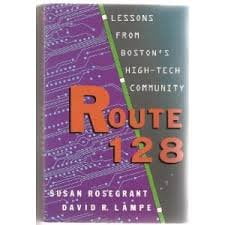Pre-Owned Route 128: Lessons From Bostons High Tech Community Hardcover David Lampe