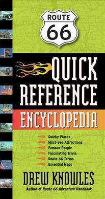 Route 66 Quick Reference Encyclopedia: 9781595800343