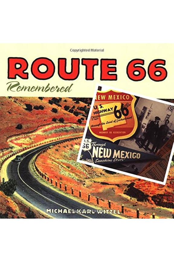 Pre-Owned Route 66 Remembered (Paperback) 0760314985 9780760314982