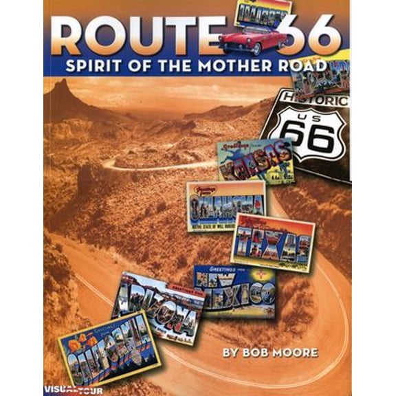 Pre-Owned Route 66: Spirit of the Mother Road (Paperback) 087358855X 9780873588553