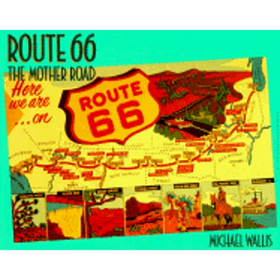 Pre-Owned Route 66: The Mother Road (Paperback) 0312082851 9780312082857